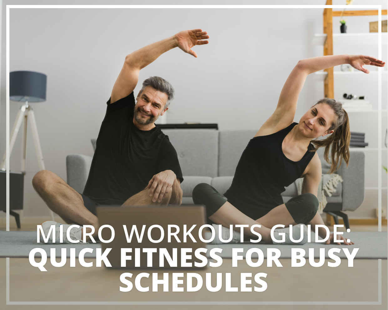 Micro Workouts Guide: Quick Fitness for Busy Schedules 